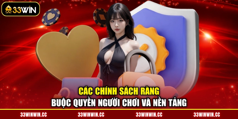 Các chính sách ràng buộc quyền người chơi và nền tảng