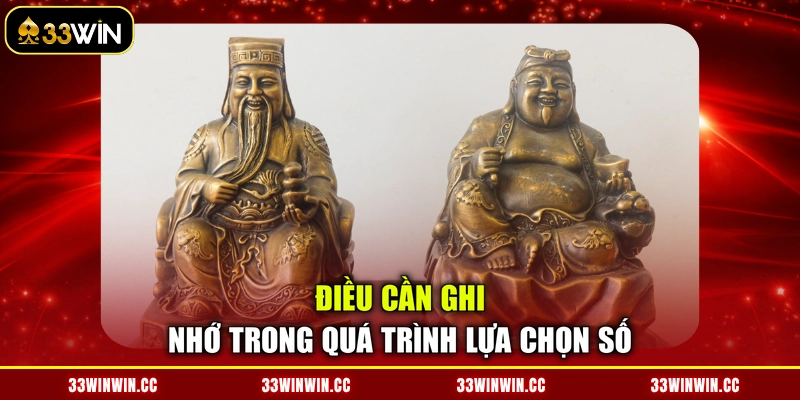 Điều cần ghi nhớ trong quá trình lựa chọn số